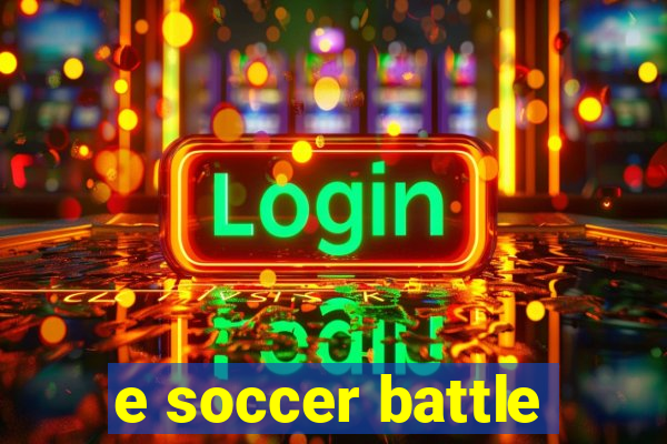 e soccer battle